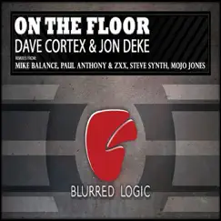 On the Floor (Paul Anthony & ZXX Remix) Song Lyrics