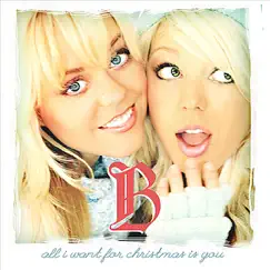 All I Want for Christmas Is You - Single by B. album reviews, ratings, credits