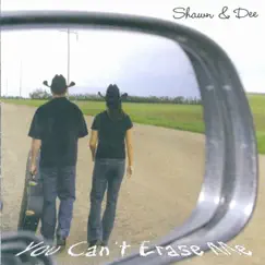 You Can't Erase Me by Shawn & Dee album reviews, ratings, credits