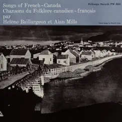 Chansons du folklore canadien-français (Songs of French Canada) by Hélène Baillargeon and Alan Mills album reviews, ratings, credits