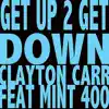 Get Up 2 Get Down (feat. Mint 400) - Single album lyrics, reviews, download