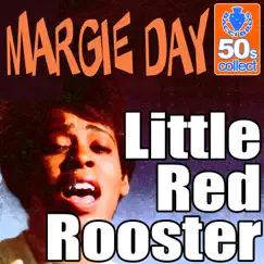 Little Red Rooster (Digitally Remastered) - Single by Margie Day album reviews, ratings, credits
