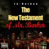 The New Testament Of Mr. Barker album lyrics, reviews, download