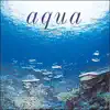 Aqua~アクア album lyrics, reviews, download