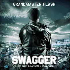 Swagger (feat. Red Café, Snoop Dogg & Lynn Carter) - EP by Grandmaster Flash album reviews, ratings, credits