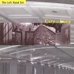 City of Love by The Left Hand Set album reviews, ratings, credits