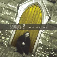 Songs 2 by Rich Mullins album reviews, ratings, credits