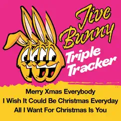 Jive Bunny Triple Tracker: Merry Xmas Everybody / I wish It Could Be Christmas Everyday / All I Want For Christmas Is You - Single by Jive Bunny & The Mastermixers album reviews, ratings, credits