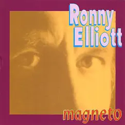 Magneto by Ronny Elliott album reviews, ratings, credits