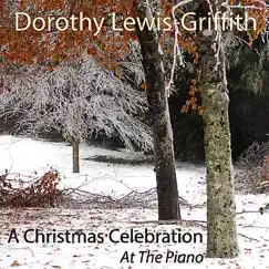 A Christmas Celebration by Dorothy Lewis-Griffith album reviews, ratings, credits