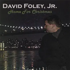 Home for Christmas by David Foley, Jr. album reviews, ratings, credits