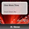 One More Time (Down Down Mix) - Single album lyrics, reviews, download
