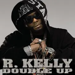 Double Up by R. Kelly album reviews, ratings, credits