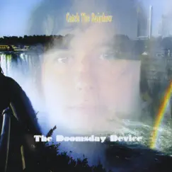 Catch The Rainbow by The Doomsday Device album reviews, ratings, credits