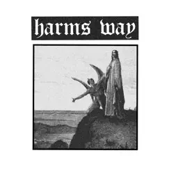 Harms Way - Single by Harms Way album reviews, ratings, credits
