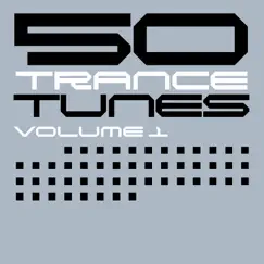 50 Trance Tunes, Vol. 1 (iTunes Exclusive) by Various Artists album reviews, ratings, credits