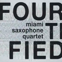 Fourtified by Miami Saxophone Quartet album reviews, ratings, credits