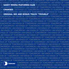 Changes (feat. Haze) - EP by Sandy Rivera album reviews, ratings, credits