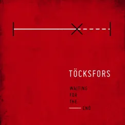 Waiting for the End - Single by Tocksfors album reviews, ratings, credits