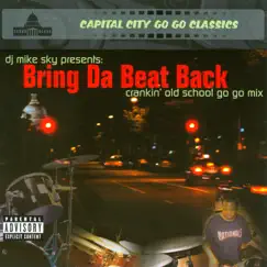 Bring Da Beat Back - Crankin Old School Go Go Mix by Various Artists album reviews, ratings, credits