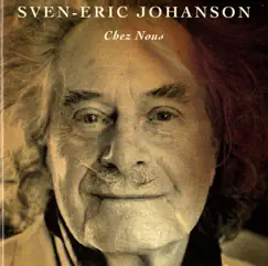Johanson: Chez Nous by Solve Kingstedt, Elemer Lavotha, Lennart Wallin & The Saga Quartet album reviews, ratings, credits