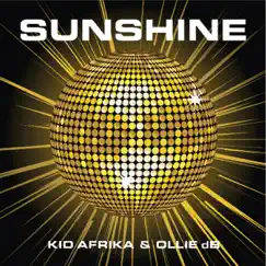 Sunshine - Single by Kid Afrika & Ollie dB album reviews, ratings, credits