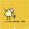 A Little Reminder album lyrics, reviews, download