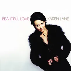 Beautiful Love (Digital Only) by Karen Lane album reviews, ratings, credits