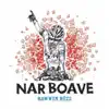 Nar Boave - Single album lyrics, reviews, download