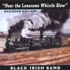 Hear the Lonesome Whistle Blow album lyrics, reviews, download