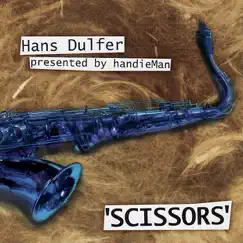 Scissors by Hans Duffler presented by Handieman album reviews, ratings, credits