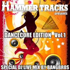 Hammer Tracks Dancecore Edition Vol.1 by Various Artists album reviews, ratings, credits