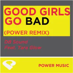 Good Girls Go Bad (feat. Tara Glow) [Instrumental Version] Song Lyrics