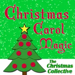Christmas Carol Magic by The Christmas Collective album reviews, ratings, credits