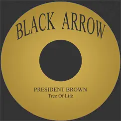 Tree of Life - Single by President Brown album reviews, ratings, credits