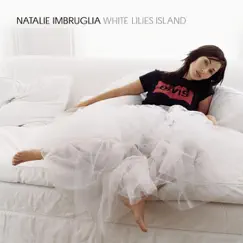 White Lilies Island by Natalie Imbruglia album reviews, ratings, credits