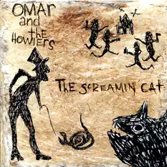 The Screamin' Cat by Omar & The Howlers album reviews, ratings, credits