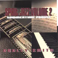Summertime Praise:Spirit Jazz Vol 2 by Dudley Smith album reviews, ratings, credits