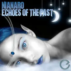 Echoes of the Past - Single by Nianaro album reviews, ratings, credits