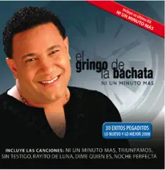 Ni un Minuto Mas by El Gringo de la Bachata album reviews, ratings, credits