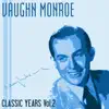 Classic Years of Vaughn Monroe, Vol. 2 album lyrics, reviews, download