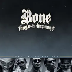Meet Me In the Sky - Single by Bone Thugs-n-Harmony album reviews, ratings, credits