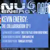 Kevin Energy: The Collaboration 1 - EP album lyrics, reviews, download