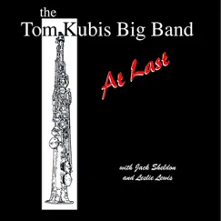 At Last by The Tom Kubis Big Band album reviews, ratings, credits
