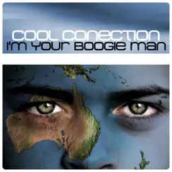 I'm Your Boogie Man - Single by Cool Conection album reviews, ratings, credits