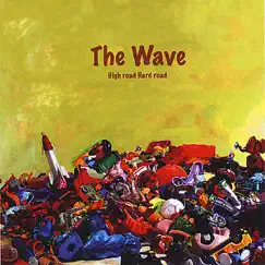 High Road Hard Road by The Wave album reviews, ratings, credits