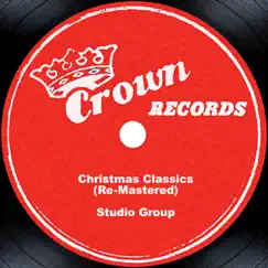 Christmas Classics (Re-Mastered) by Crown Records Studio Group album reviews, ratings, credits