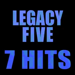 7 Hits by Legacy Five album reviews, ratings, credits