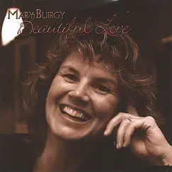 Beautiful Love by Mary Buirgy album reviews, ratings, credits