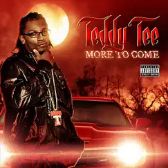 More to Come - EP by Teddy Tee album reviews, ratings, credits